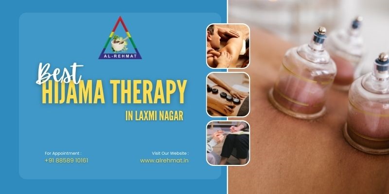 Best Hijama Therapy In Laxmi Nagar
